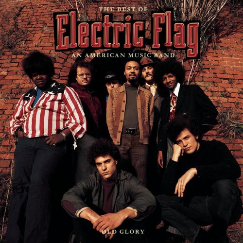 ELECTRIC FLAG  - OLD GLORY: THE BEST OF ELECTRIC FLAG