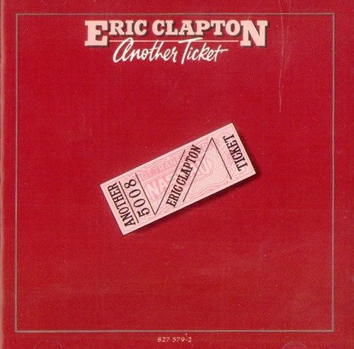 CLAPTON, ERIC  - ANOTHER TICKET