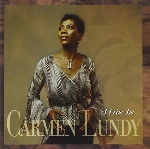 LUNDY, CARMEN - THIS IS CARMEN LUNDY