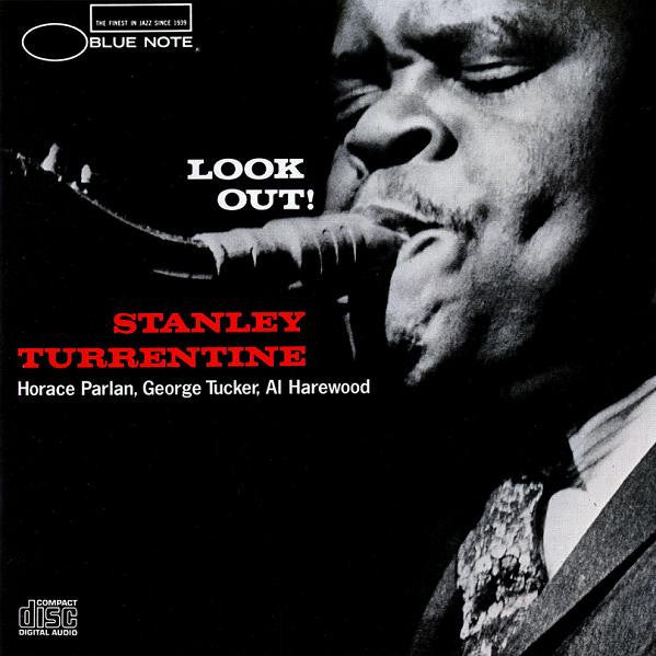 TURRENTINE, STANLEY  - LOOK OUT (REMASTERED)