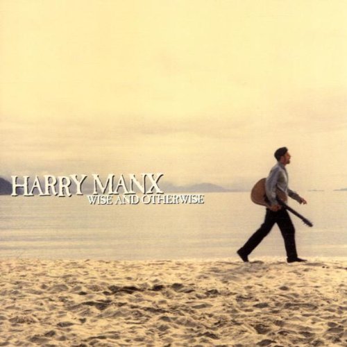 MANX, HARRY - WISE AND OTHERWISE