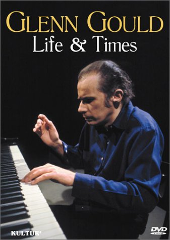 GLENN GOULD: LIFE & TIMES [IMPORT]