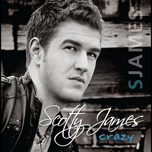 JAMES, SCOTTY - CRAZY