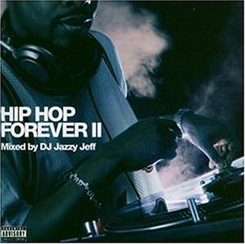 DJ JAZZY JEFF - HIP HOP FOREVER, VOL. 2