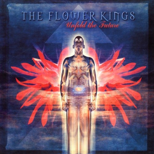 FLOWER KINGS - UNFOLD THE FUTURE