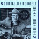 MCDONALD, COUNTRY JOE - SUPERSTITION BLUES