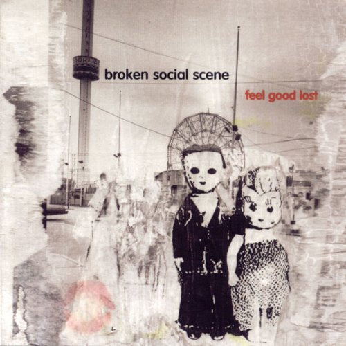 BROKEN SOCIAL SCENE - FEEL GOOD LOST