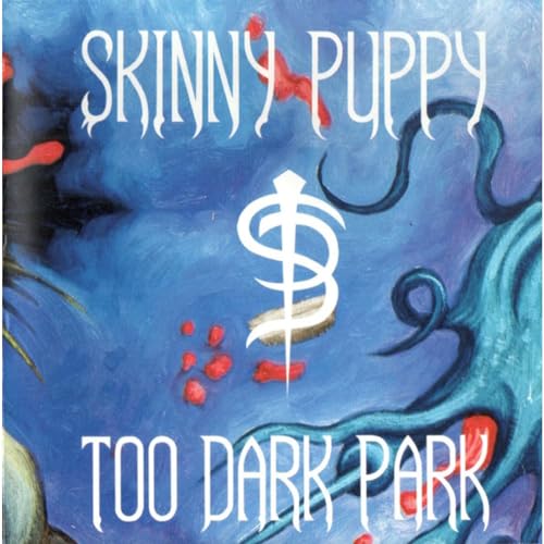 SKINNY PUPPY - TOO DARK PARK [VINYL]