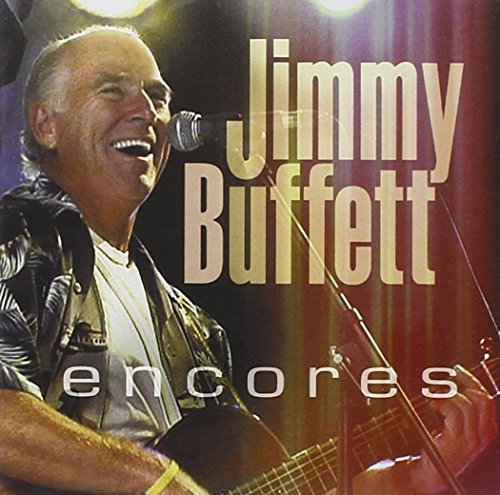 JIMMY BUFFETT - ENCORES