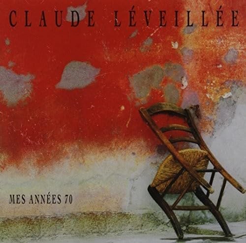 CLAUDE LEVEILLEE - MES ANNEES 70 (CD)