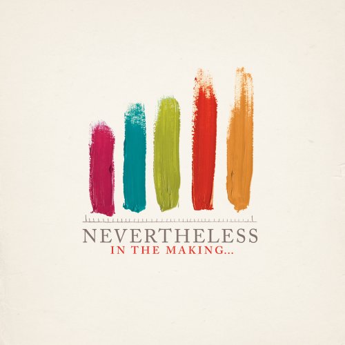 NEVERTHELESS - IN THE MAKING?