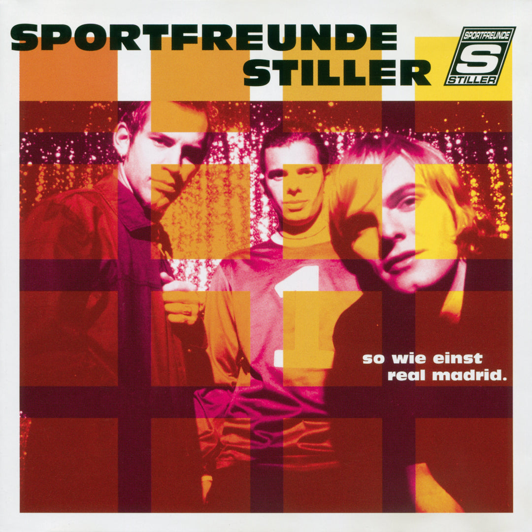 SPORTFREUNDE STILLER  - SO WIE EINST REAL MADRID