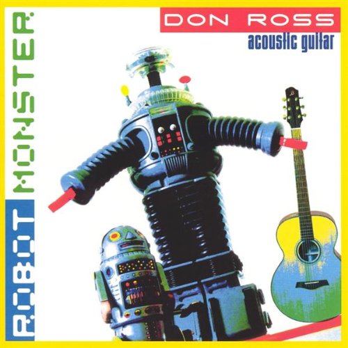 ROSS, DON  - ROBOT MONSTER