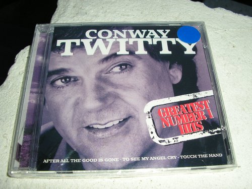 TWITTY, CONWAY - GREATEST NUMBER 1 HITS