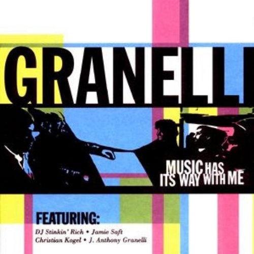 GRANELLI, JERRY - MUSIC HAS ITS WAY W/ME