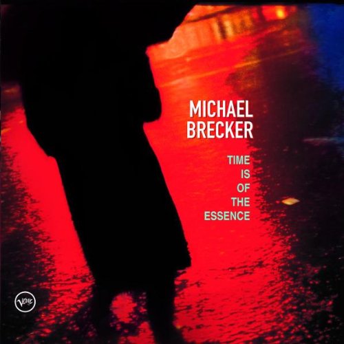 BRECKER, MICHAEL - TIME IS OF THE ESSENCE