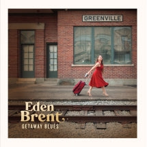 EDEN BRENT - GETAWAY BLUES [LP]