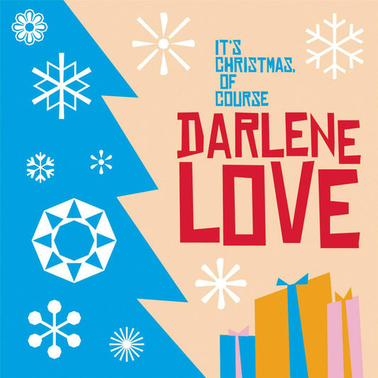 LOVE, DARLENE  - IT'S CHRISTMAS OF COURSE
