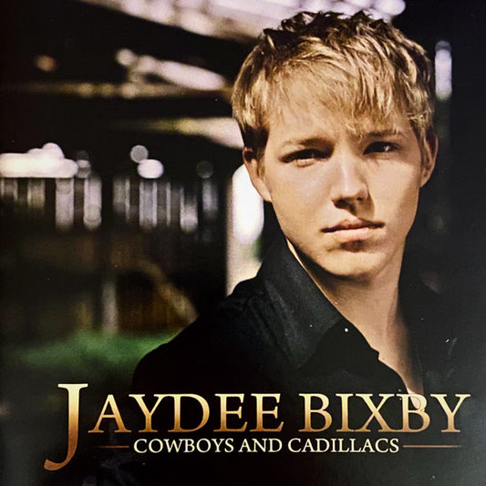 BIXBY, JAYDEE  - COWBOYS & CADILLACS