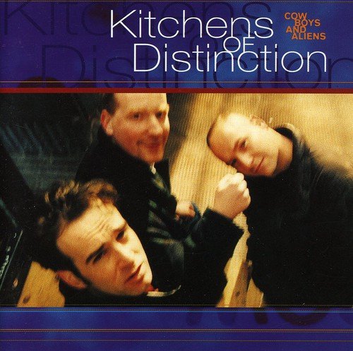 KITCHENS OF DISTINCTION - COWBOYS & ALIENS