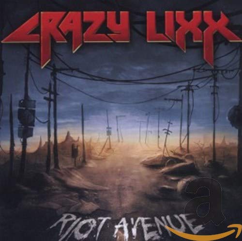 CRAZY LIXX  - RIOT AVENUE