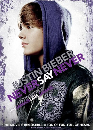 JUSTIN BIEBER: NEVER SAY NEVER