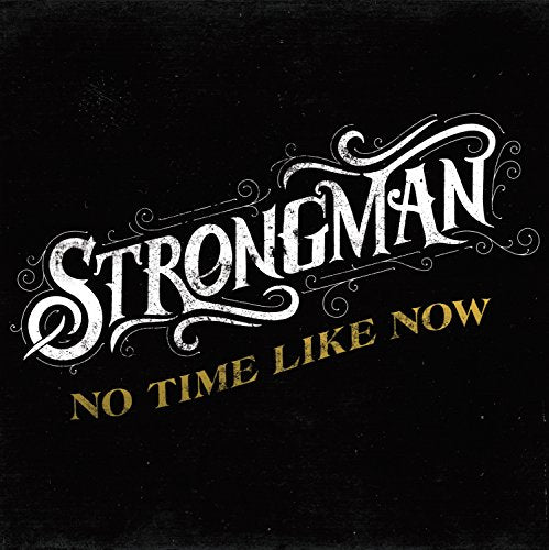 STEVE STRONGMAN - NO TIME LIKE NOW