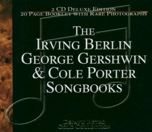 GERSHWIN/BERLIN/PORTER - GOLD COLLECTION-40 CLASSIC PERFS. (2CDS)