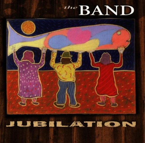 BAND, THE - JUBILATION