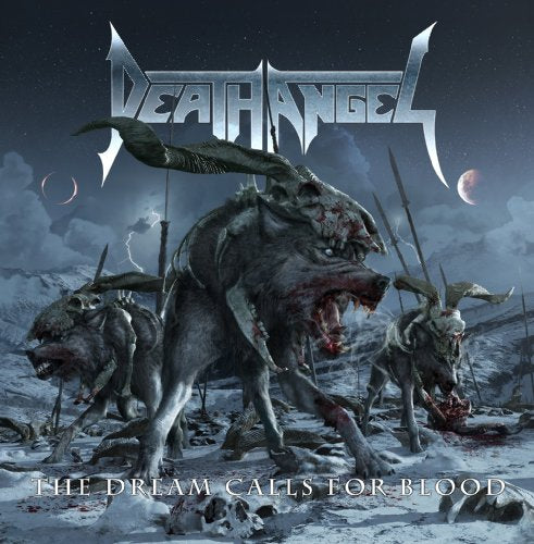 DEATH ANGEL - DREAM CALLS FOR BLOOD