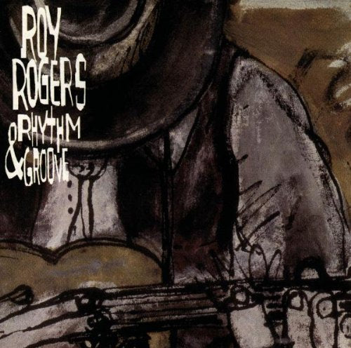 ROGERS, ROY (BLUES)  - RHYTHM & GROOVE