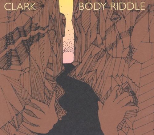 CLARK - BODY RIDDLE