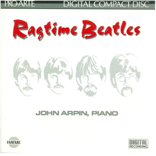 JOHN ARPIN - RAGTIME BEATLES