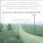 VARIOUS - BLUE TRAIL OF SORROW