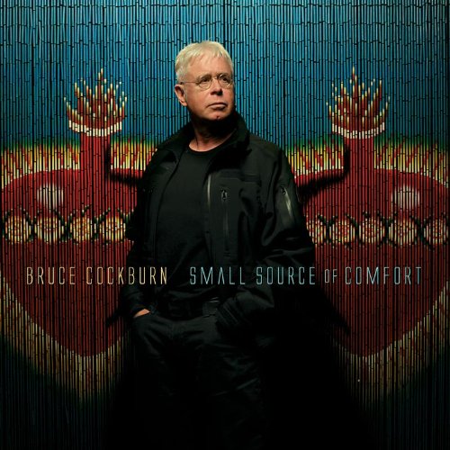 COCKBURN, BRUCE - SMALL SOURCE OF COMFORT