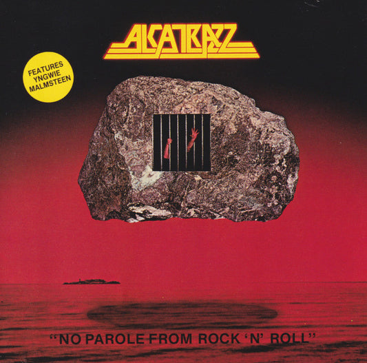 ALCATRAZZ  - NO PAROLE FROM ROCK 'N' ROLL (REISSUE)