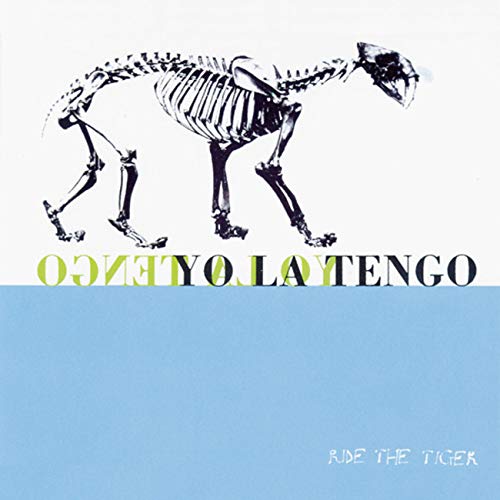 YO LA TENGO - RIDE THE TIGER