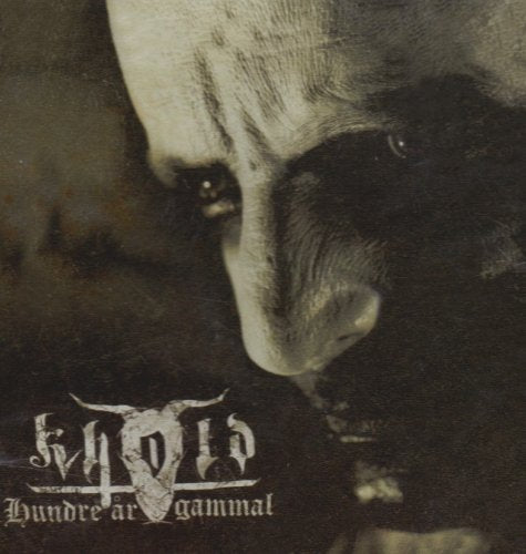 KHOLD - HUNDRE AR GAMMAL