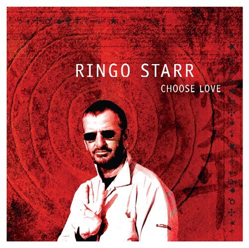 STARR, RINGO - STARR, RINGO - CHOOSE LOVE - DELUXE