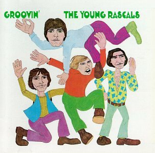 THE YOUNG RASCALS - GROOVIN'