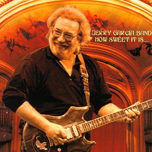 GARCIA, JERRY - HOW SWEET IT IS