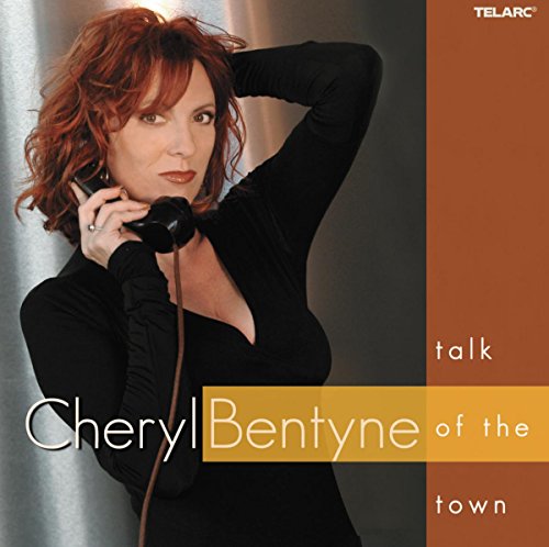 BENTYNE, CHERYL - TALK OF THE TOWN