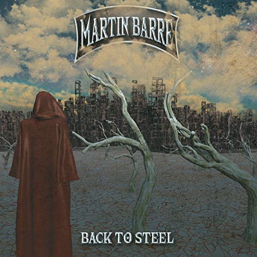 MARTIN BARRE - BACK TO STEEL