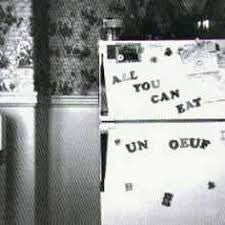 ALL YOU CAN EAT  - UN OEUF