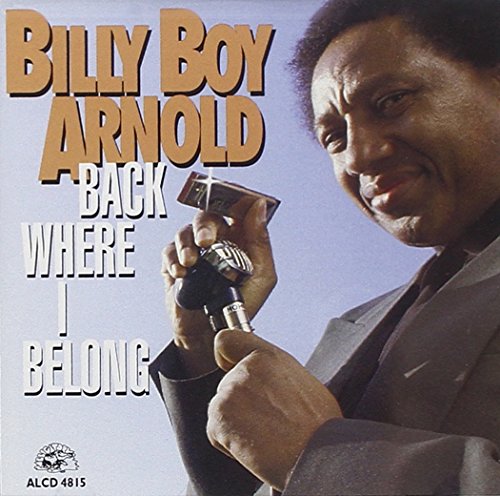 BILLY BOY ARNOLD - BACK WHERE I BELONG