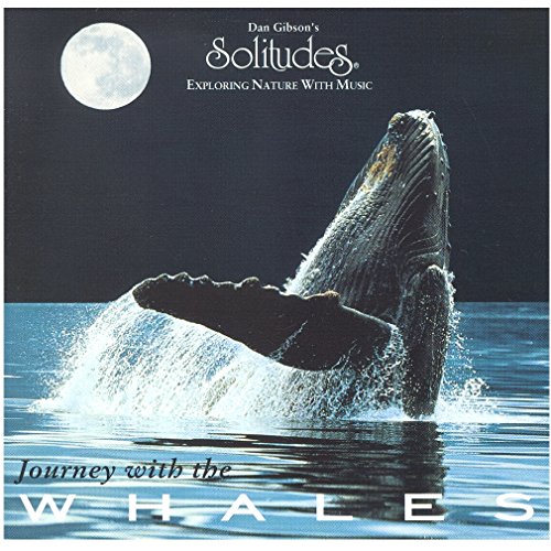 DAN GIBSON - SOLITUDES: JOURNEY WITH THE WHALES