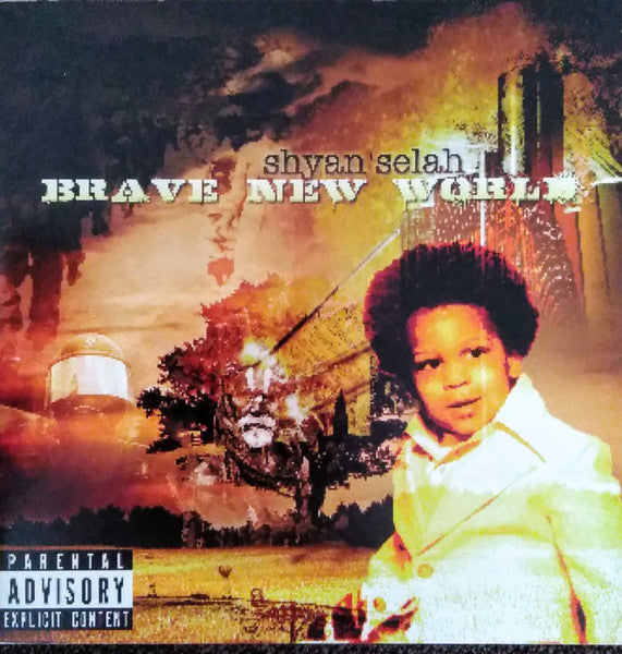 SELAH, SHYAN  - BRAVE NEW WORLD