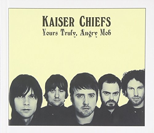 KAISER CHIEFS - YOURS TRULY ANGRY MOB (DLX ED)