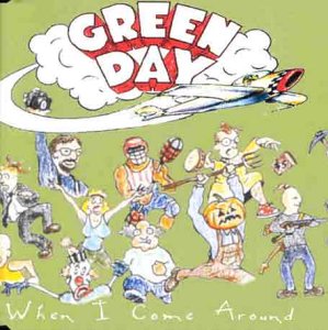 GREEN DAY  - WHEN I COME AROUND [SINGLE-CD]