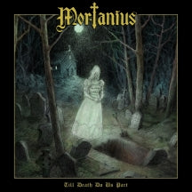 MORTANIUS - TILL DEATH DO US PART [CD]